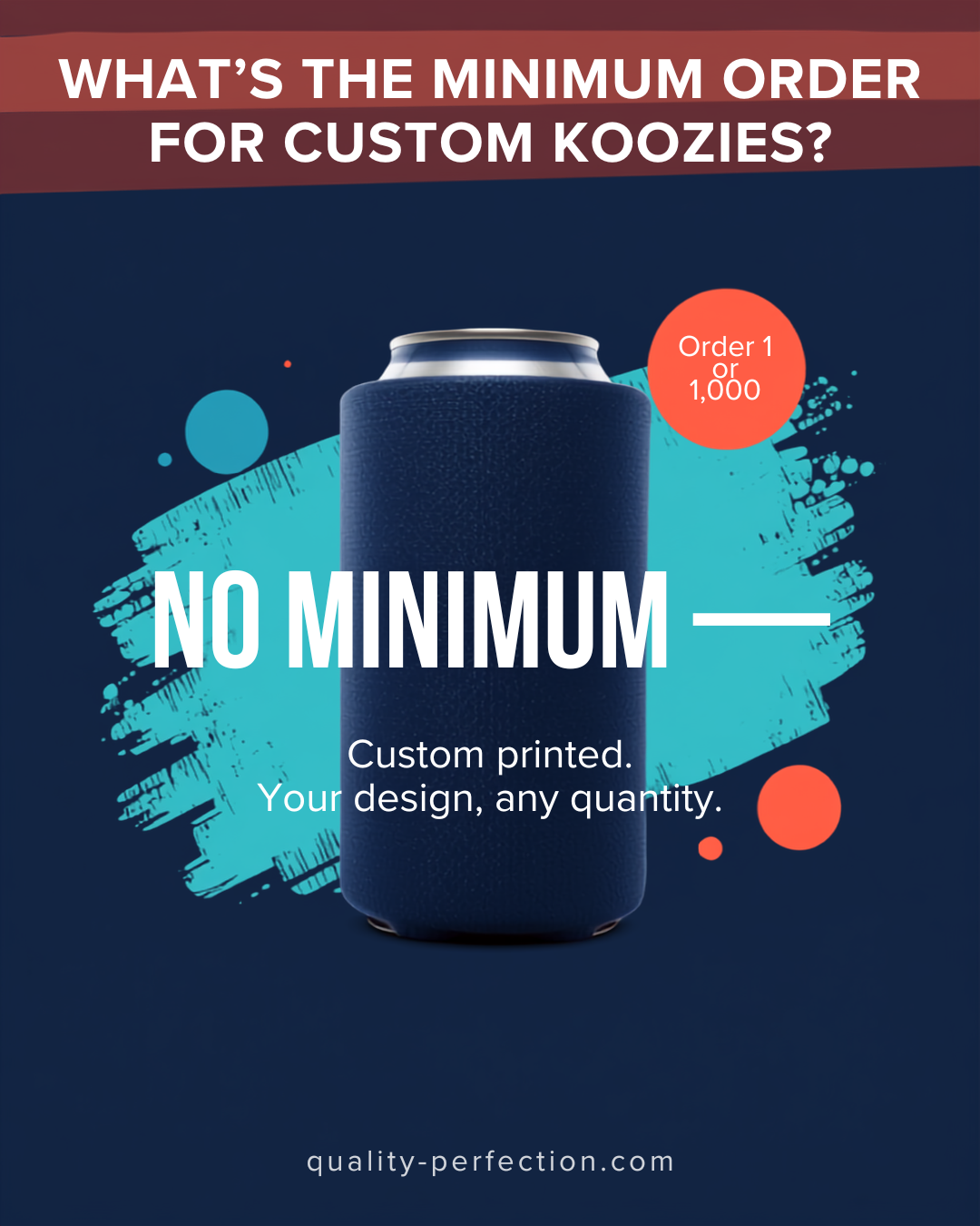 What's the Minimum Order for Custom Koozies? (MOQ Explained)