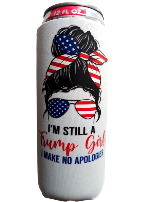 I am Still A Trump Girl Can Koozie - QualityPerfection