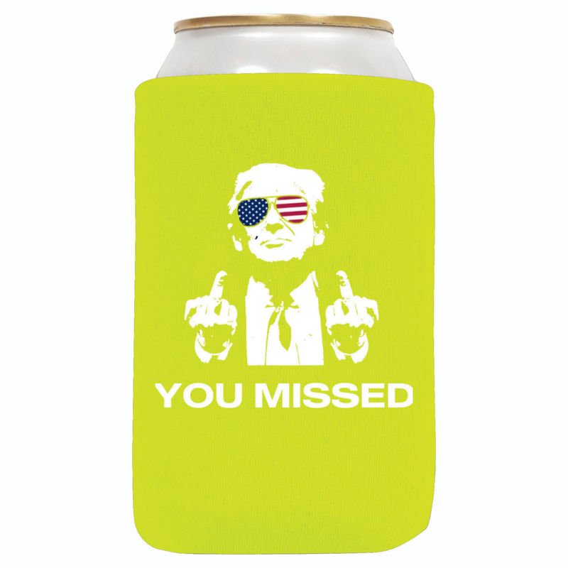 You Missed Can Koozie - QualityPerfection
