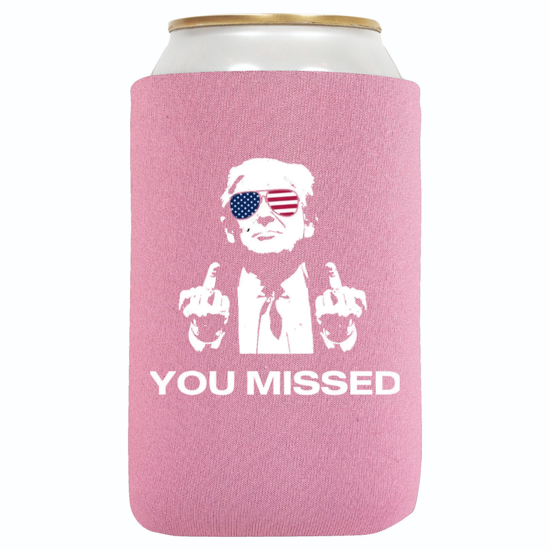 You Missed Can Koozie - QualityPerfection