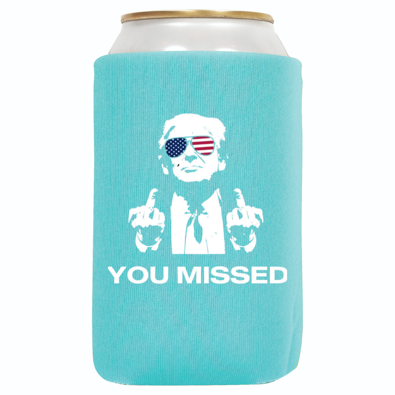 You Missed Can Koozie - QualityPerfection