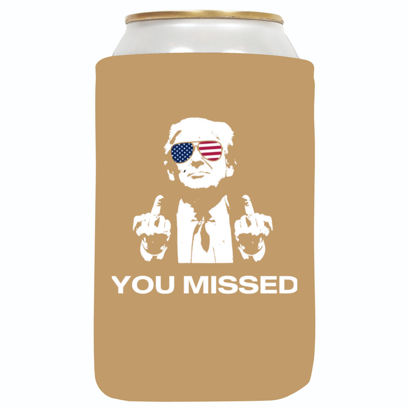 You Missed Can Koozie - QualityPerfection