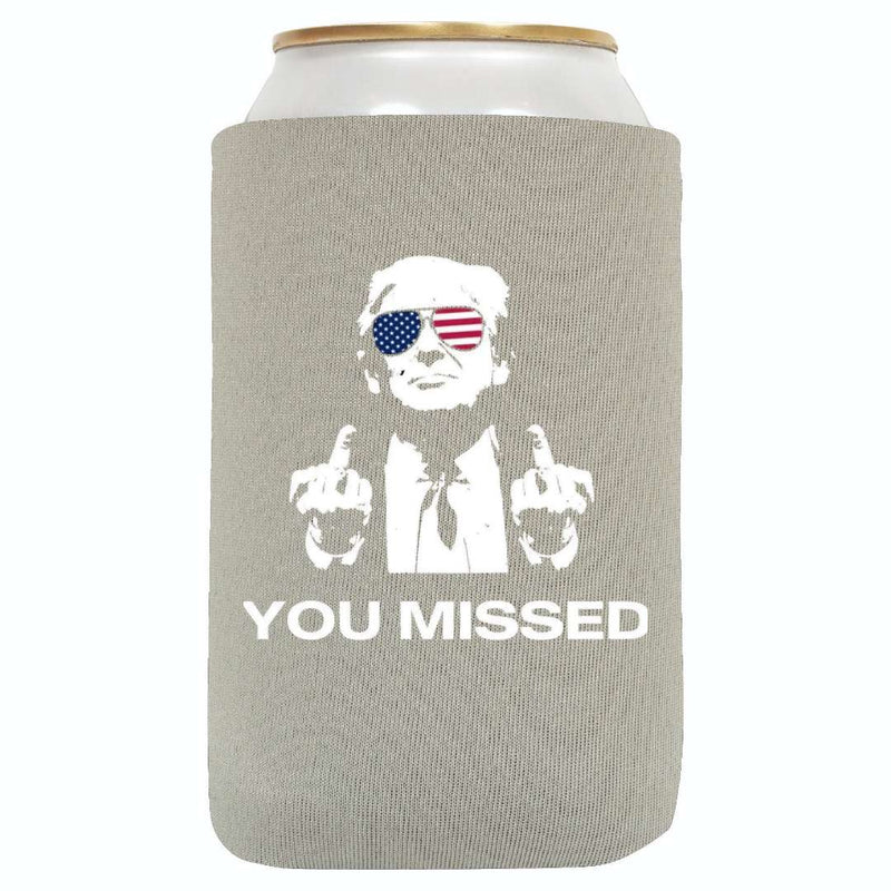 You Missed Can Koozie - QualityPerfection