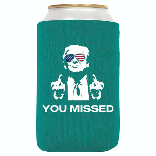 You Missed Can Koozie - QualityPerfection