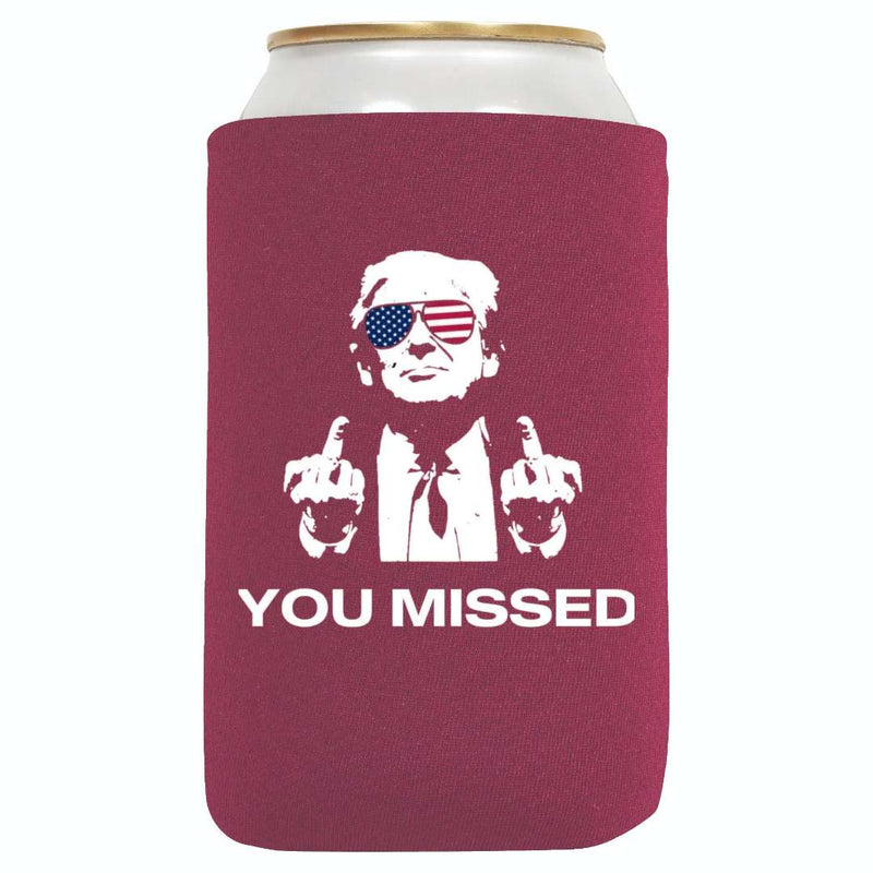 You Missed Can Koozie - QualityPerfection