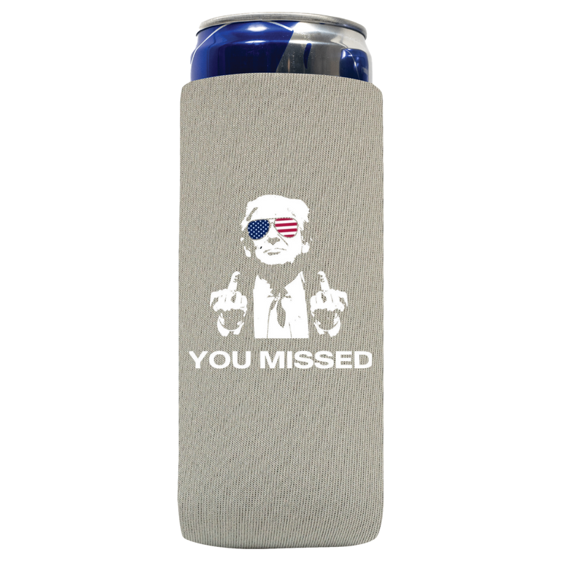 You Missed Can Koozie - QualityPerfection