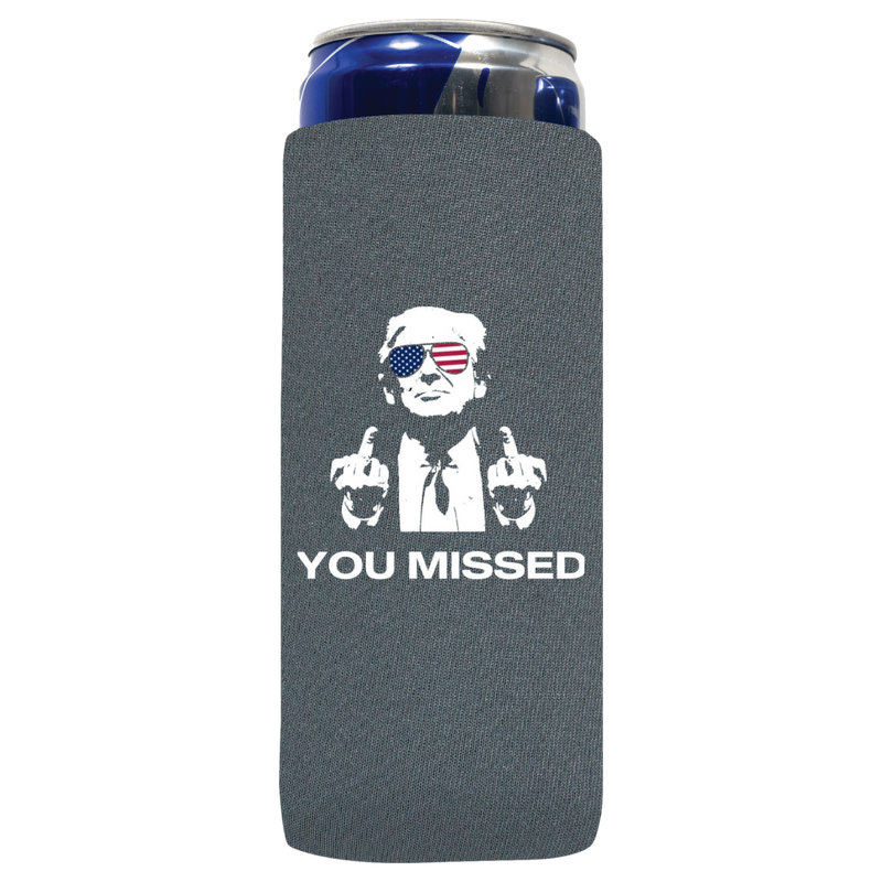 You Missed Can Koozie - QualityPerfection