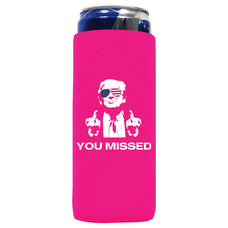 You Missed Can Koozie - QualityPerfection