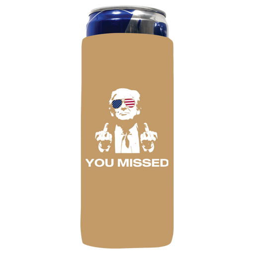 You Missed Can Koozie - QualityPerfection
