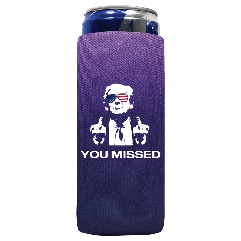 You Missed Can Koozie - QualityPerfection