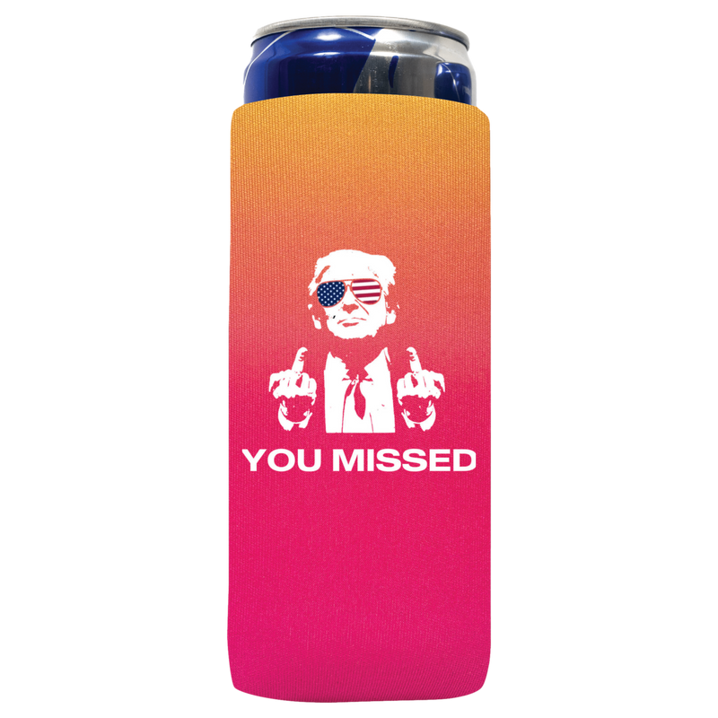 You Missed Can Koozie - QualityPerfection