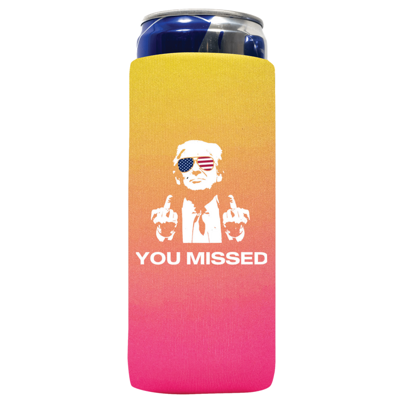 You Missed Can Koozie - QualityPerfection