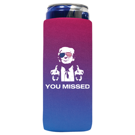 You Missed Can Koozie - QualityPerfection