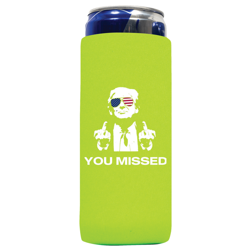 You Missed Can Koozie - QualityPerfection